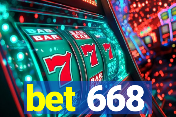 bet 668